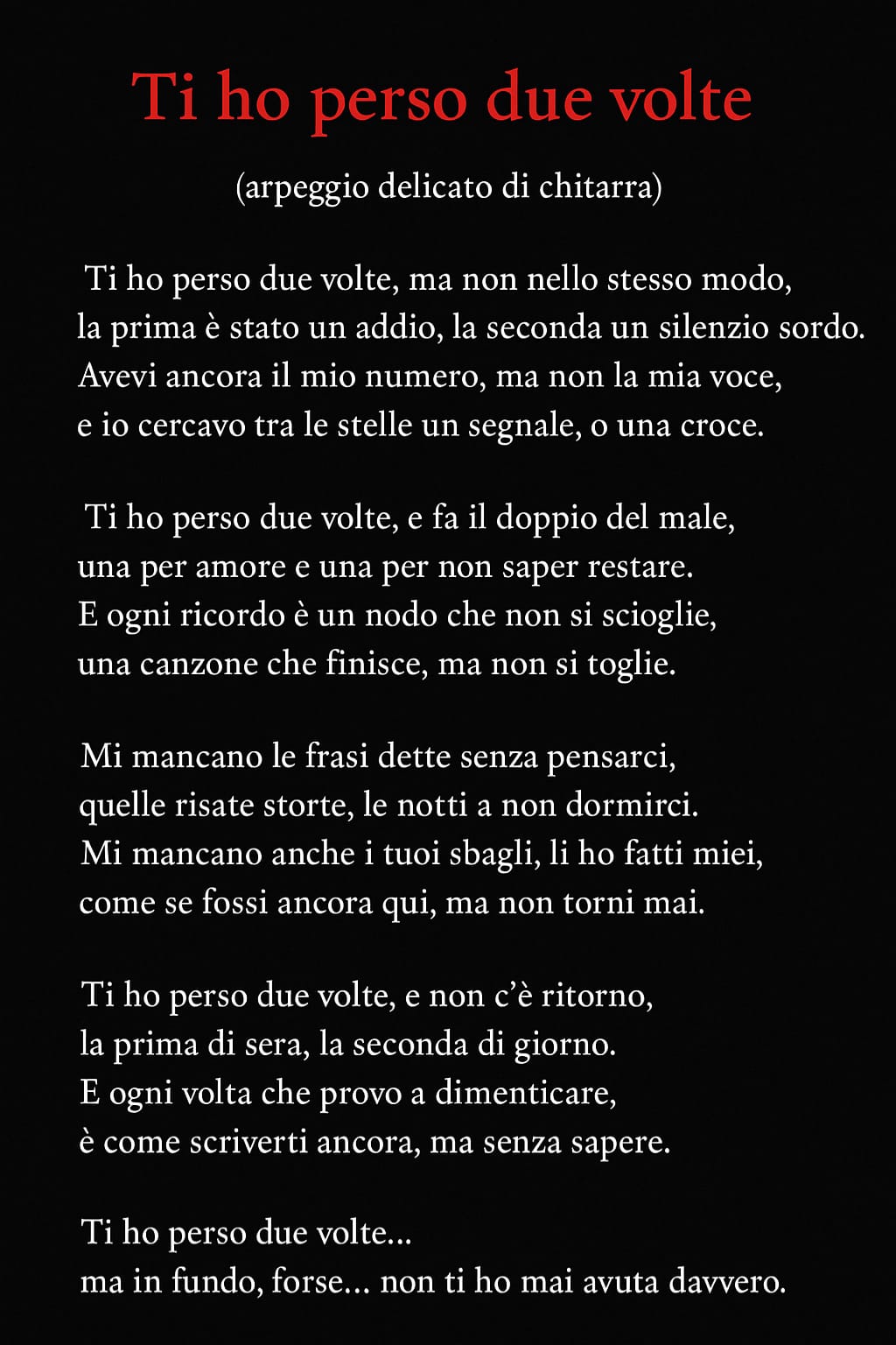 Ti ho perso due volte…
