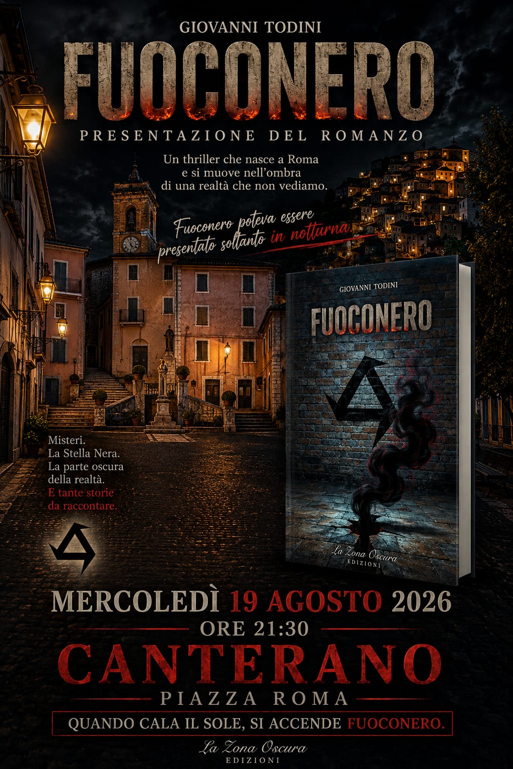 Fuoconero arriva a Canterano. E naturalmente lo fa di notte.